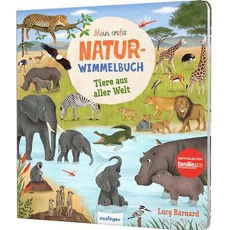 Mein erstes Natur-Wimmelbuch: Tiere aus aller Welt Lotz, Katharina; Barnard, Lucy (Illustrationen) Couverture rigide 