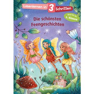 Lesenlernen in 3 Schritten - Die schönsten Feengeschichten Loewe Erstlesebücher (Hrsg.) Copertina rigida 