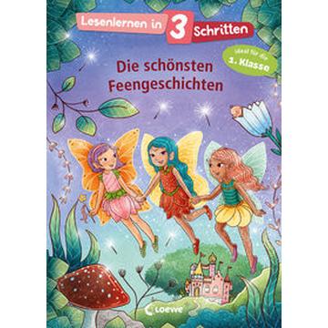 Lesenlernen in 3 Schritten - Die schönsten Feengeschichten