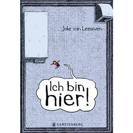 Ich bin hier! van Leeuwen, Joke; Ehlers, Hanni (Übersetzung) Gebundene Ausgabe 