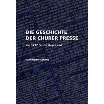 Die Geschichte der Churer Presse