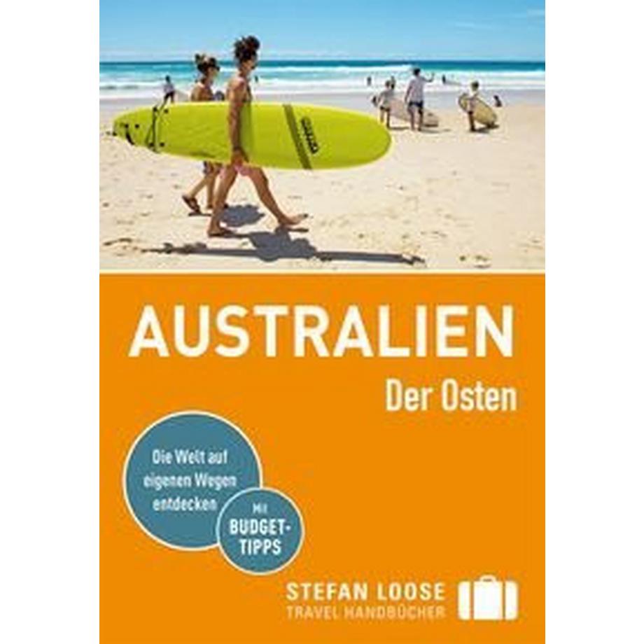 DuMont Lit. und Kunst  Stefan Loose Reiseführer Australien, Der Osten 