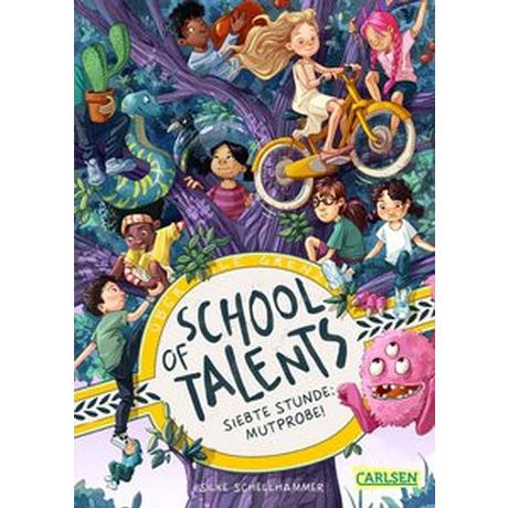 School of Talents 7: Siebte Stunde: Mutprobe! Schellhammer, Silke; Ceccarelli, Simona M. (Illustrationen) Copertina rigida 