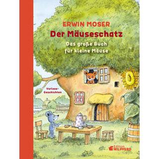 Der Mäuseschatz Moser, Erwin Gebundene Ausgabe 