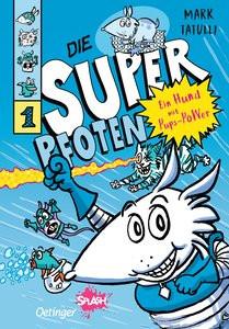 Die Superpfoten 1. Ein Hund mit Pups-Power Tatulli, Mark; Tatulli, Mark (Illustrationen); Wieland, Matthias (Übersetzung) Gebundene Ausgabe 