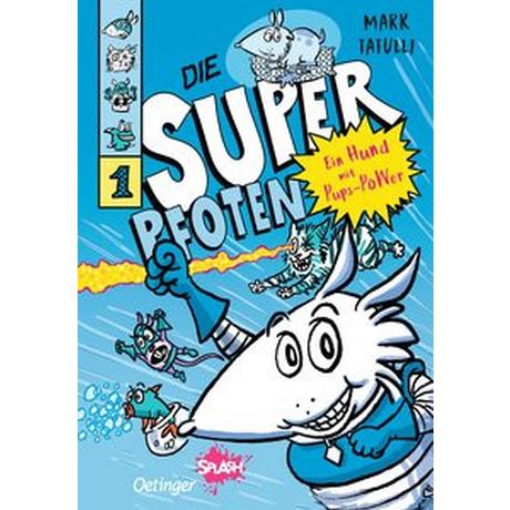 Die Superpfoten 1. Ein Hund mit Pups-Power Tatulli, Mark; Tatulli, Mark (Illustrationen); Wieland, Matthias (Übersetzung) Gebundene Ausgabe 