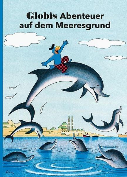 Globis Abenteuer auf dem Meeresgrund Rymann, Susanne; Lips, Robert (Illustrationen) Gebundene Ausgabe 