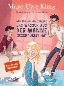 Der Tag, an dem Tiffany das Wasser aus der Wanne geschaukelt hat Kling, Marc-Uwe; Henn, Astrid (Illustrationen) Copertina rigida 