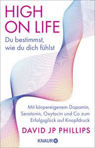 High on Life: Du bestimmst, wie du dich fühlst Phillips, David JP Livre de poche 