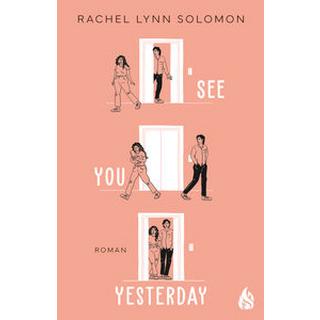 See You Yesterday Solomon, Rachel Lynn; Michalski, Jennifer (Übersetzung) Couverture rigide 