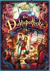 Die Duftapotheke (3). Das falsche Spiel der Meisterin Ruhe, Anna; Carls, Claudia (Illustrationen) Copertina rigida 