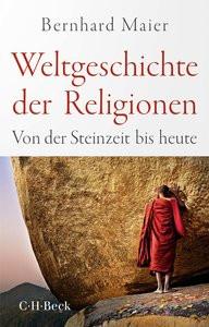 Weltgeschichte der Religionen Maier, Bernhard Libro in brossura 