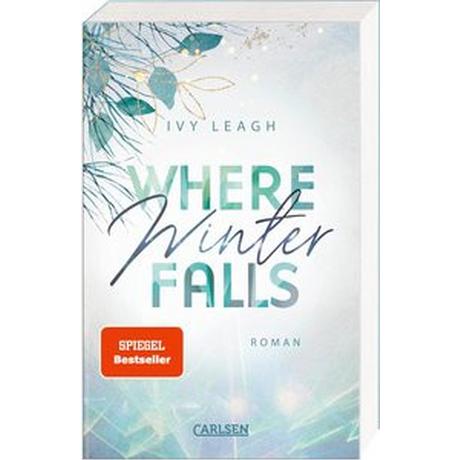 Where Winter Falls (Festival-Serie 2) Leagh, Ivy Gebundene Ausgabe 