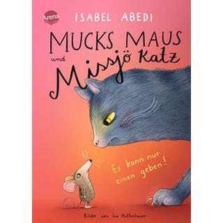 Mucks Maus und Missjö Katz. Es kann nur einen geben! Abedi, Isabel; Hattenhauer, Ina (Illustrationen) Copertina rigida 