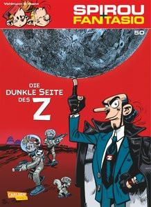 Spirou und Fantasio 50: Die dunkle Seite des Z Vehlmann, Fabien; Yoann; Le Comte, Marcel (Übersetzung) Copertina rigida 