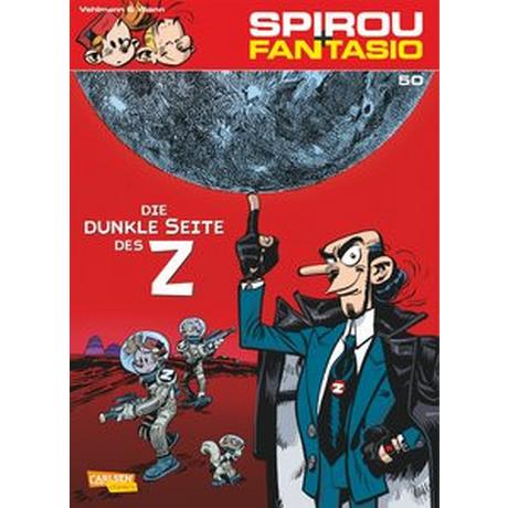 Spirou und Fantasio 50: Die dunkle Seite des Z Vehlmann, Fabien; Yoann; Le Comte, Marcel (Übersetzung) Copertina rigida 