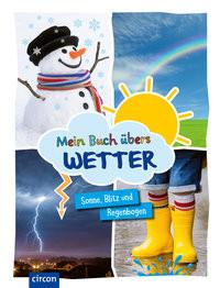 Mein Buch übers Wetter Dr. Schooltink, Heidi; Lengers, Martina (Illustrationen) Couverture rigide 