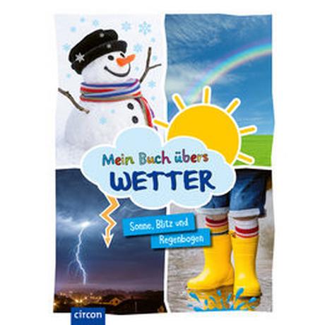 Mein Buch übers Wetter Dr. Schooltink, Heidi; Lengers, Martina (Illustrationen) Couverture rigide 