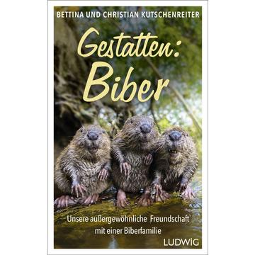 Gestatten: Biber