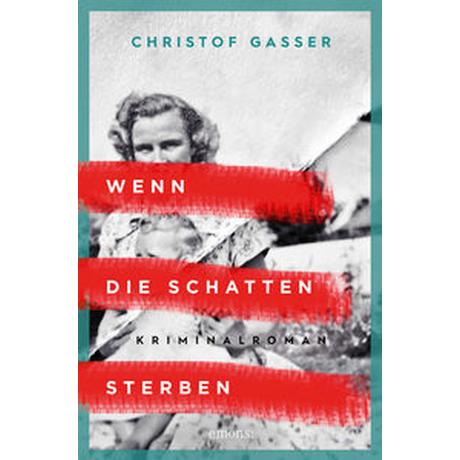 Wenn die Schatten sterben Gasser, Christof Copertina rigida 