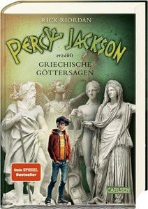 Percy Jackson erzählt: Griechische Göttersagen Riordan, Rick; Haefs, Gabriele (Übersetzung) Gebundene Ausgabe 