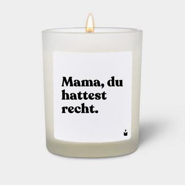 Bougie Parfumée Woody Mama, du hattest recht.