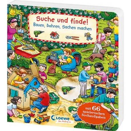 Suche und finde! Bauen, bohren, Sachen machen Loewe Wimmelbücher (Hrsg.); Krause, Joachim (Illustrationen); Wieker, Katharina (Illustrationen) Couverture rigide 