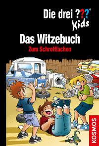 Die drei ??? Kids Das Witzebuch Brinkmann, Markus; Schmidt, Kim (Illustrationen); Saße, Jan (Illustrationen) Couverture rigide 