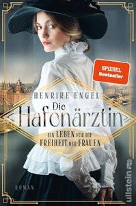 Die Hafenärztin. Ein Leben für die Freiheit der Frauen (Hafenärztin 1) Engel, Henrike Gebundene Ausgabe 