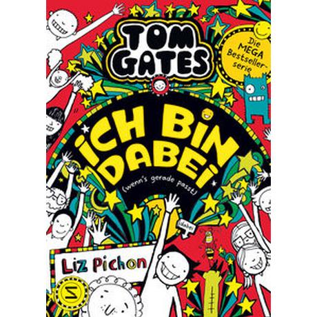 Tom Gates - Ich bin dabei (wenn's gerade passt) Pichon, Liz; Kilchling, Verena (Übersetzung) Couverture rigide 