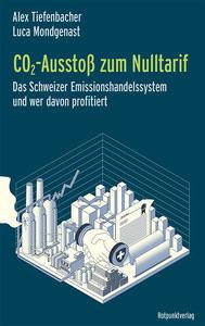 CO2-Ausstoß zum Nulltarif Tiefenbacher, Alexandra; Mondgenast, Luca Copertina rigida 