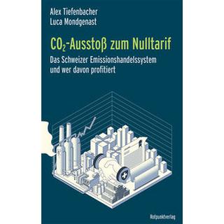 CO2-Ausstoß zum Nulltarif Tiefenbacher, Alexandra; Mondgenast, Luca Copertina rigida 