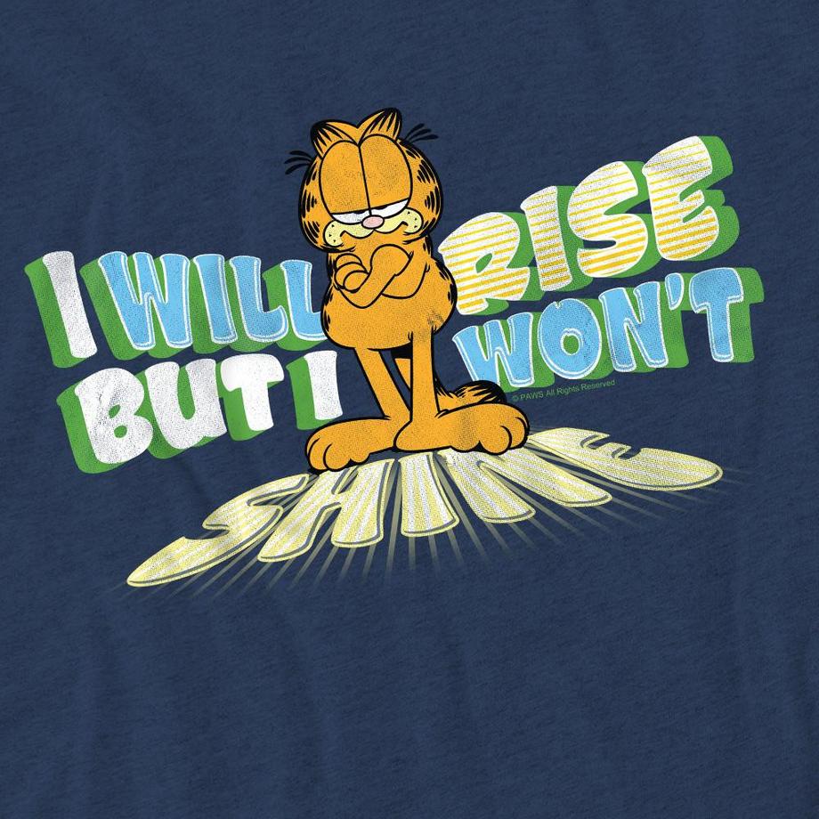 Garfield T-Shirt Rise Not Shine  