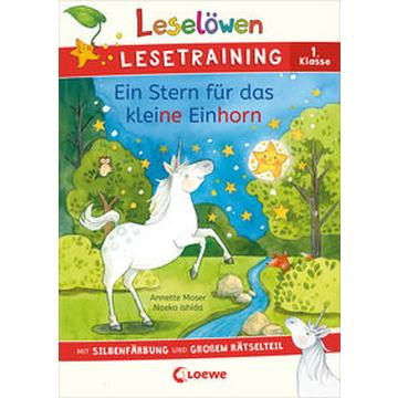 Leselöwen Lesetraining 1. Klasse - Ein Stern für das kleine Einhorn