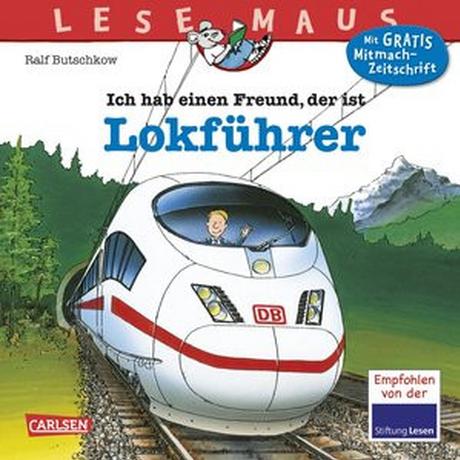 LESEMAUS 48: Ich hab einen Freund, der ist Lokführer Butschkow, Ralf (Illustrationen) Couverture rigide 