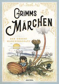 Grimms Märchen - vollständige und illustrierte Schmuckausgabe mit Goldprägung Grimm, Jacob; Grimm, Wilhelm Copertina rigida 