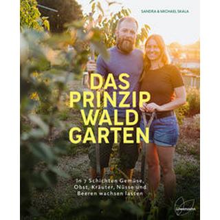 Das Prinzip Waldgarten Skala, Sandra; Skala, Michael Couverture rigide 