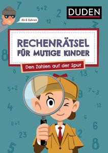 Rechenrätsel für mutige Kinder - Den Zahlen auf der Spur - ab 6 Jahren Eck, Janine; Rogler, Ulrike Copertina rigida 