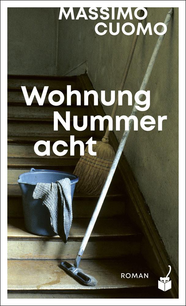 Wohnung Nummer acht Cuomo, Massimo; Brenig, Carmen (Übersetzung) Couverture rigide 