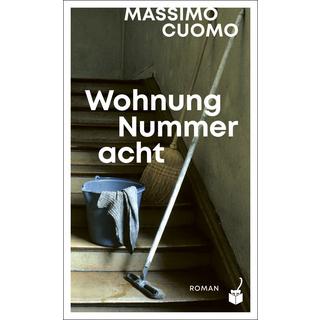 Wohnung Nummer acht Cuomo, Massimo; Brenig, Carmen (Übersetzung) Couverture rigide 