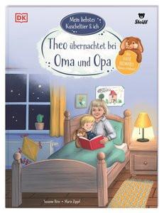 Mein liebstes Kuscheltier & ich. Theo übernachtet bei Oma und Opa Böse, Susanne; DK Verlag - Kids (Hrsg.); Zippel, Marie (Illustrationen) Gebundene Ausgabe 