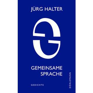 Gemeinsame Sprache Halter, Jürg Gebundene Ausgabe 