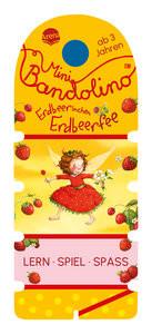 Mini Bandolino. Erdbeerinchen Erdbeerfee Dahle, Stefanie; Dahle, Stefanie (Illustrationen); Johannsen, Bianca (Illustrationen) Copertina rigida 