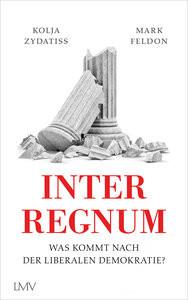 Interregnum Zydatiss, Kolja; Feldon, Mark Gebundene Ausgabe 