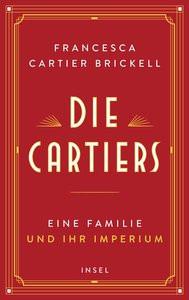 Die Cartiers Cartier Brickell, Francesca; Sievers, Frank (Übersetzung) Couverture rigide 