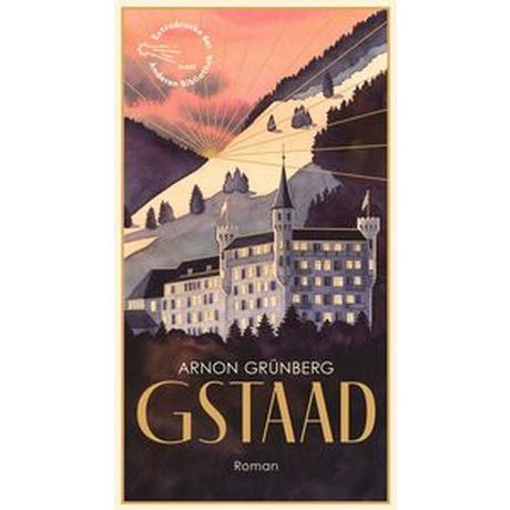 Gstaad Grünberg, Arnon; Kersten, Rainer (Übersetzung); Zeckau, Hanna (Design) Couverture rigide 