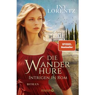 Die Wanderhure. Intrigen in Rom Lorentz, Iny Couverture rigide 