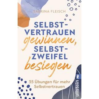 Selbstvertrauen gewinnen, Selbstzweifel besiegen Fleisch, Sabrina Libro in brossura 