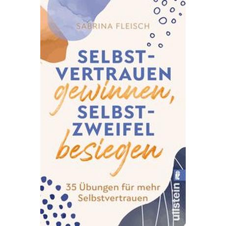 Selbstvertrauen gewinnen, Selbstzweifel besiegen Fleisch, Sabrina Libro in brossura 