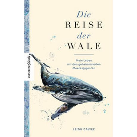 Die Reise der Wale Calvez, Leigh; Zettner, Maria (Übersetzung) Copertina rigida 